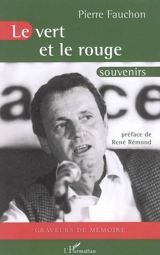 Le vert et le rouge : souvenirs - Pierre Fauchon