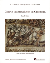 Corpus des mosaïques de Cherchel - Sabah Ferdi