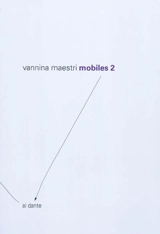 Mobiles. Vol. 2 - Vannina Maestri