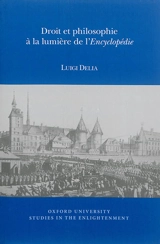 Droit et philosophie à la lumière de l'Encyclopédie - Luigi Delia