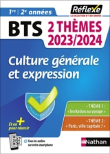 Culture générale et expression BTS 1re, 2e années : 2 thèmes 2023-2024 : thème 1 Invitation au voyage, thème 2 Paris, ville capitale ? - David Martin