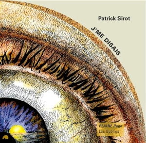 J'me disais - Patrick Sirot