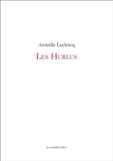 Les Hurlus - Armelle Leclercq