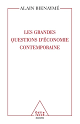 Les grandes questions d'économie contemporaine : la science d'un monde imparfait - Alain Bienaymé