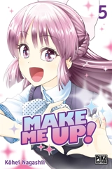 Make me up !. Vol. 5 - Kohei Nagashii