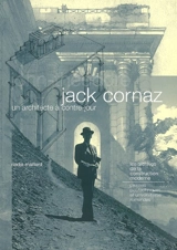Jack Cornaz : un architecte à contre-jour - Nadja Maillard