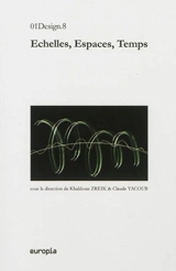 Echelles, espaces, temps
