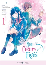 Nos coeurs figés. Vol. 1 - Yuuki Nishina