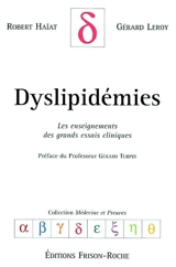 Dyslipidémies : les enseignements des grands essais cliniques - Robert Haïat