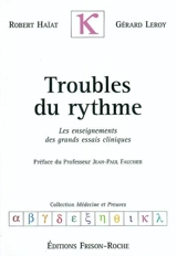 Troubles du rythme : les enseignements des grands essais cliniques - Robert Haïat