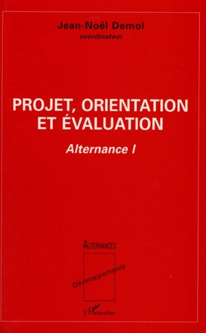 Projet, orientation et évaluation : alternance 1