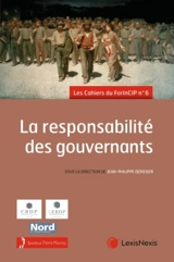 La responsabilité des gouvernants : 19 mars 2021 - Forum international sur la Constitution et les institutions politiques (6 ; 2021)