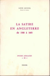 La satire en Angleterre de 1588 à 1603 - Louis Lecocq