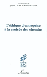 L'éthique d'entreprise à la croisée des chemins