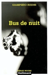 Bus de nuit - Giampiero Rigosi