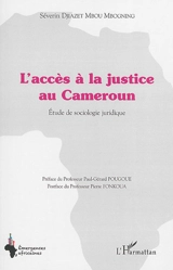 L'accès à la justice au Cameroun : étude de sociologie juridique - Séverin Djiazet Mbou Mbogning
