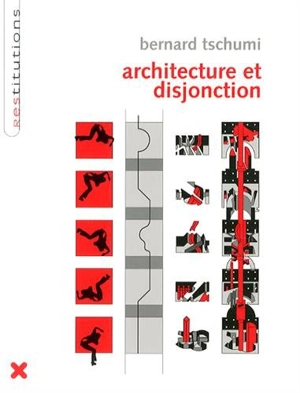 Architecture et disjonction - Bernard Tschumi