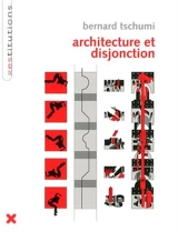 Architecture et disjonction - Bernard Tschumi