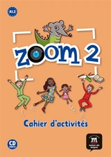 Zoom 2, A1.2 : cahier d'activités : français langue étrangère - Gwendoline Le Ray