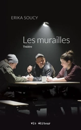 Les murailles - Soucy, Erika