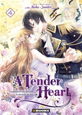 A tender heart : comment je suis devenue la servante du duc. Vol. 4 - Jooahri