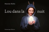 Lou dans la nuit - Maxime Robin