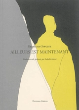 Ailleurs est maintenant - Krzysztof Siwczyk
