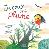 Je veux une plume - Jean François Casabonne