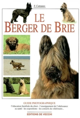Le berger de Brie : guide photographique - Filippo Cattaneo