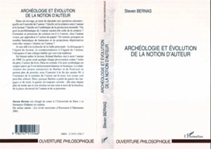 Archéologie et évolution de la notion d'auteur - Steven Bernas