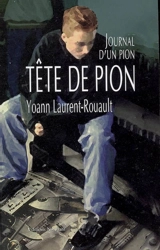 Tête de pion : journal d'un pion - Yoann Laurent-Rouault