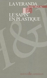 La véranda. Le sapin en plastique - René Bizac