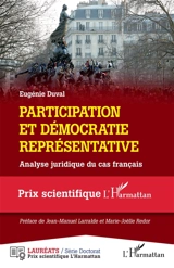 Participation et démocratie représentative : analyse juridique du cas français - Eugénie Duval