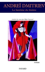 Le fantôme du théâtre - Andreï Viktorovitch Dmitriev