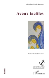 Aveux tactiles - Abdelouahhab Errami