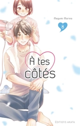 A tes côtés. Vol. 8 - Megumi Morino