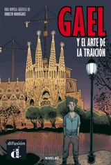 Gael y el arte de la traicion : nivel A2 - Ernesto Rodriguez