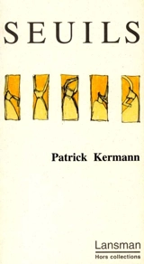 Seuils - Patrick Kermann
