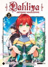 Dahliya : artisane magicienne. Vol. 2 - Hisaya Amagishi