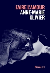 Faire l'amour - Anne-Marie Olivier