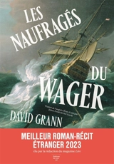Les naufragés du Wager - David Grann