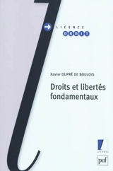 Droits et libertés fondamentaux - Xavier Dupré de Boulois