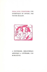 Essai sur l'exotisme, une esthétique du divers - Victor Segalen