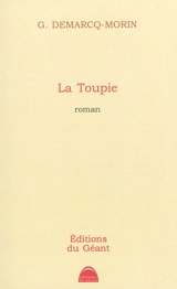 La toupie - Gérard Demarcq-Morin