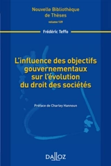 L'influence des objectifs gouvernementaux sur l'évolution du droit des sociétés : 2014 - Frédéric Teffo