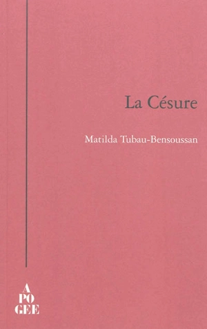 La césure - Mathilde Bensoussan