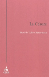 La césure - Mathilde Bensoussan