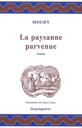 La paysanne parvenue ou Les mémoires de madame la marquise de L. V. - Charles de Fieux Mouhy