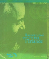 Raconte-moi que tu as vu l'Irlande - Mike Burns