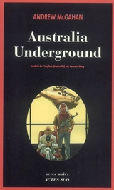 Australia underground - Andrew McGahan